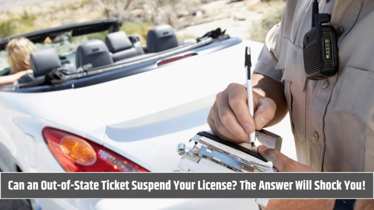 Can an Out-of-State Ticket Suspend Your License? The Answer Will Shock You!