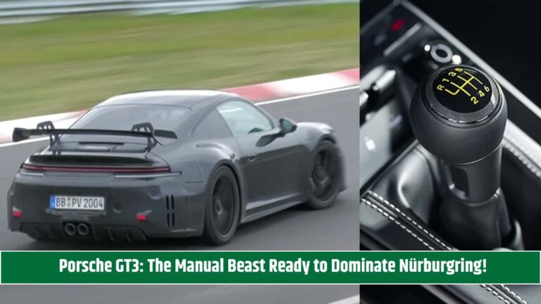 Porsche GT3: The Manual Beast Ready to Dominate Nürburgring!