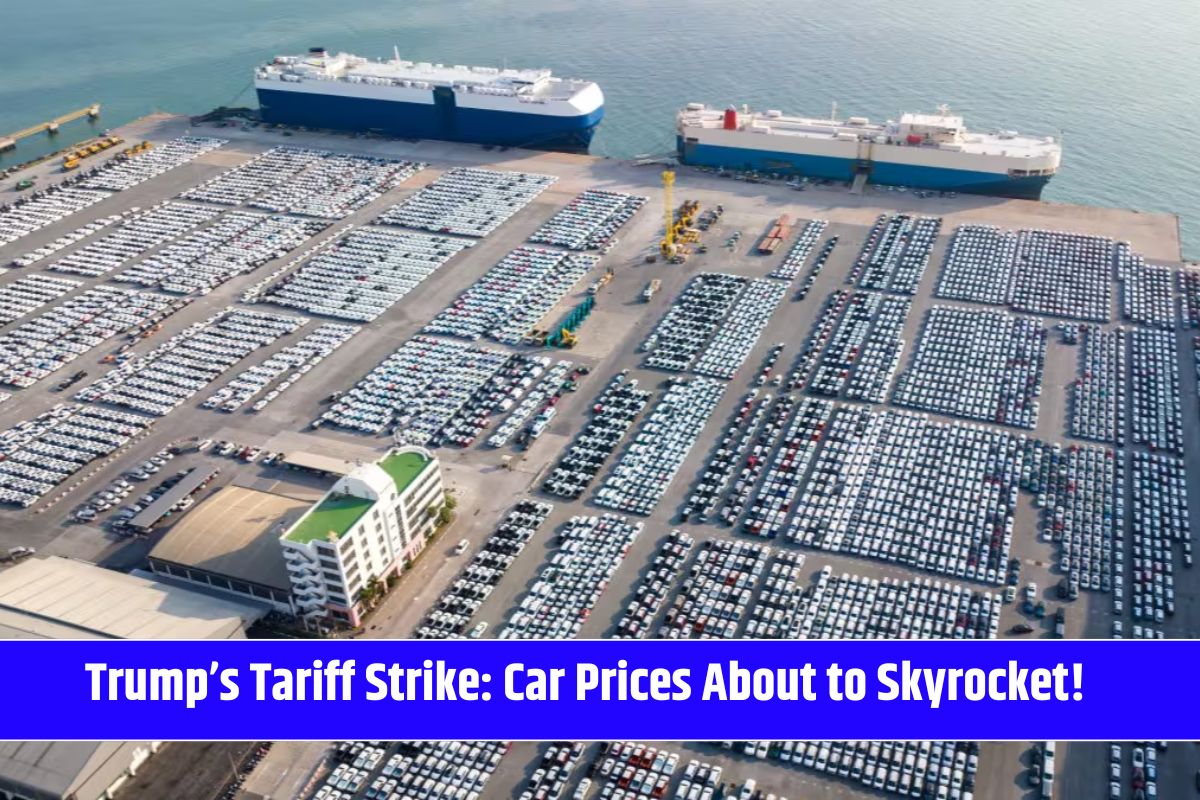 Trump’s Tariff Strike: Car Prices About to Skyrocket!